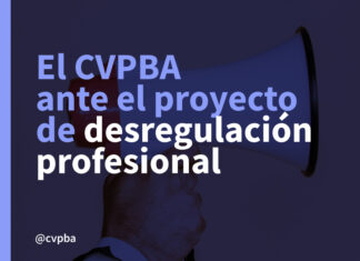 El CVPBA ante el proyecto de desregulación profesional