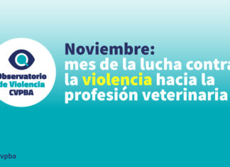 Noviembre mes de concientización y reflexión sobre la violencia hacia la profesión veterinaria